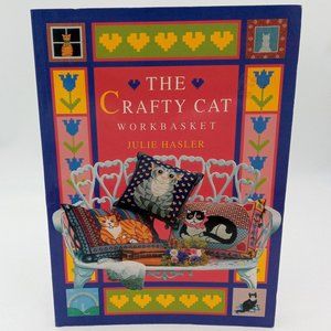 Crafty Cat Workbasket Craft Book Julie Hasler Quilt Cross Stitch Needlework Vint
